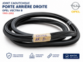 JOINT CAOUTCHOUC PORTE ARRIÈRE DROITE OPEL VECTRA B 1995-2002 ORIGINE