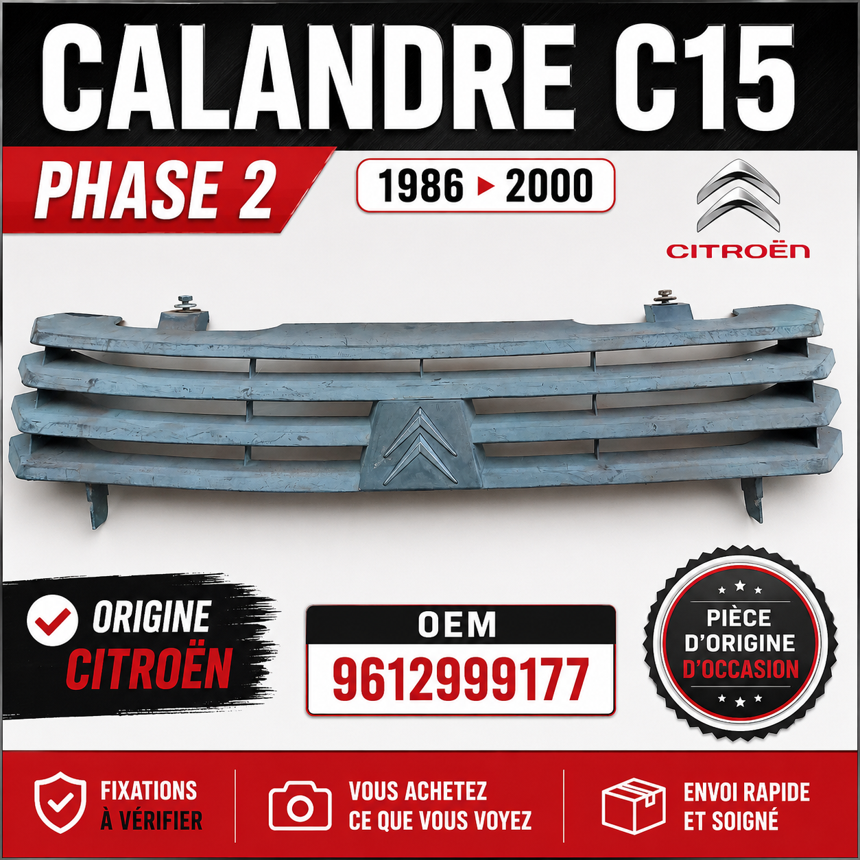 GRILLE / CALANDRE AVANT CITROËN C15 PHASE 2 OEM 9612999177 ORIGINE