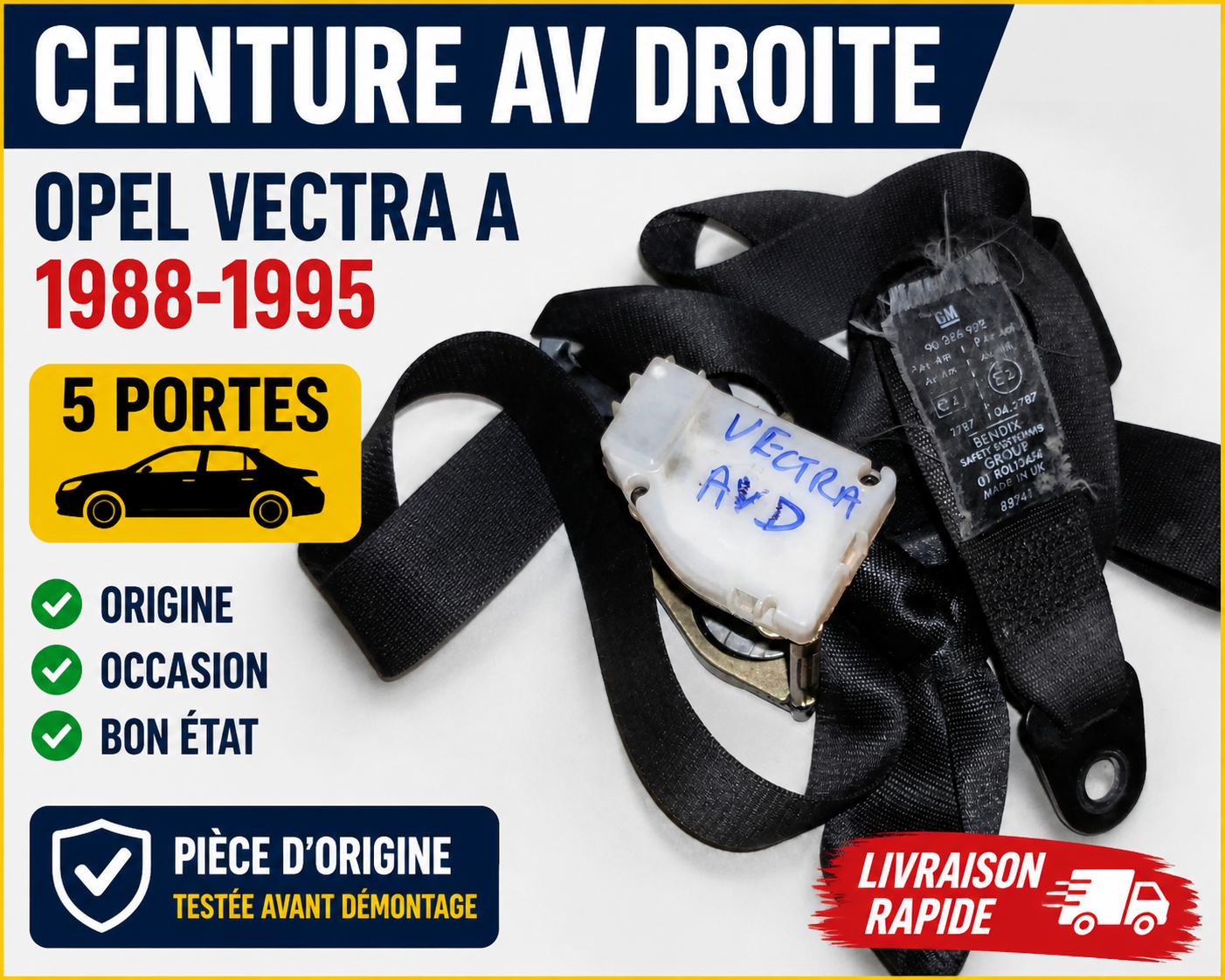Ceinture de sécurité AVANT DROIT Opel Vectra A 1988-1995 5 Portes OEM