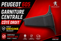 Garniture Centrale Côté Droit PEUGEOT 605 Noir Origine Ref 9600718077