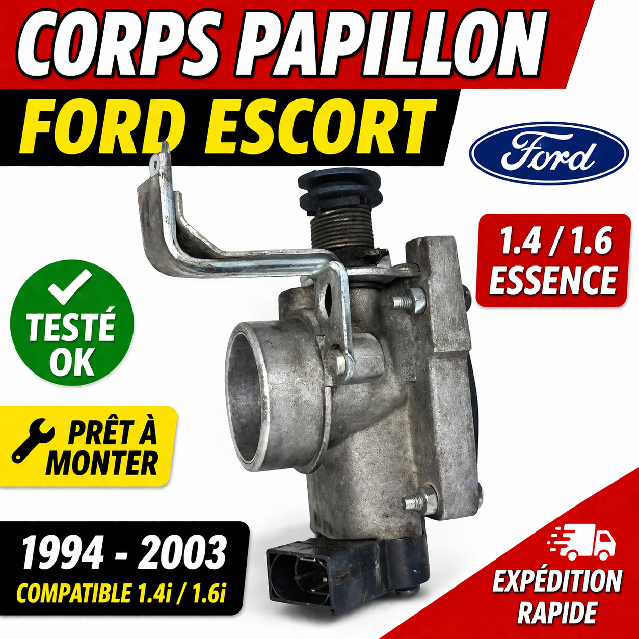Corps Papillon FORD Escort 1.4 1.6 Essence 1994-2003 Réf 94SF