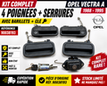 ENSEMBLE 4 POIGNÉES + BARILLETS OPEL VECTRA A 1988-1995 REF 90038193 COMPLET