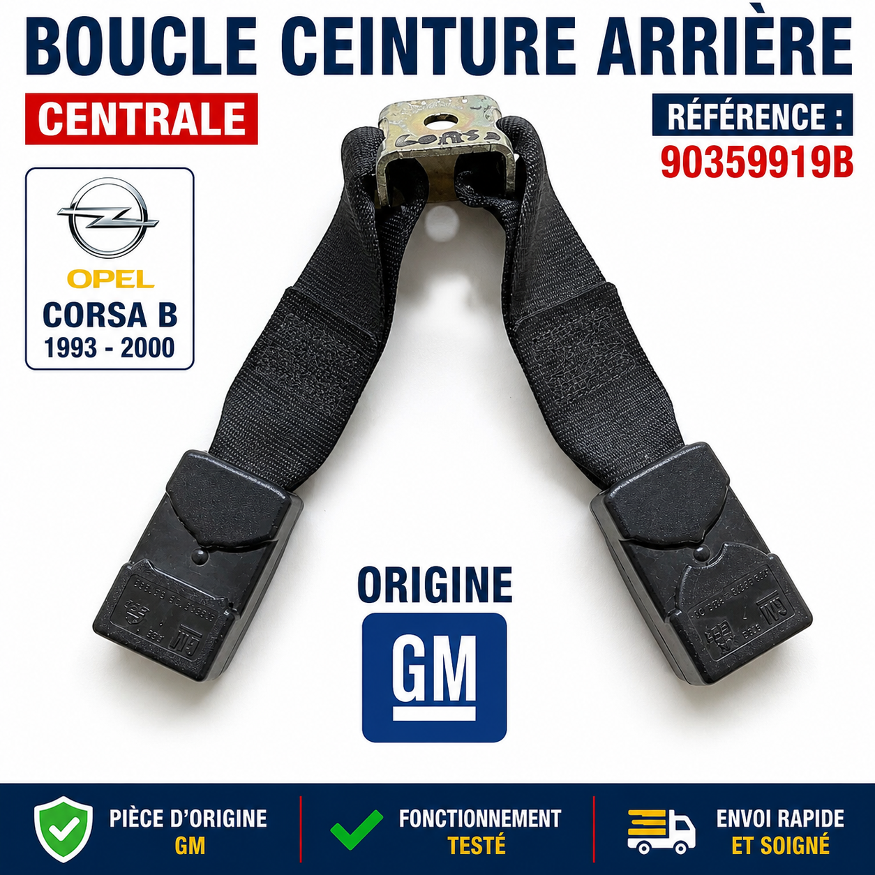 BOUCLE CEINTURE ARRIÈRE CENTRALE OPEL CORSA B 90359919B ORIGINE GM DOUBLE ATTACH
