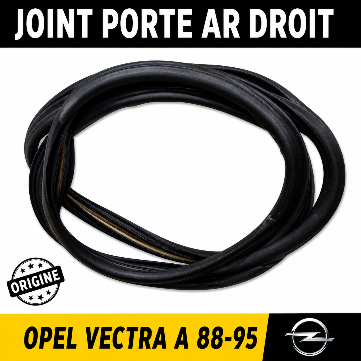 JOINT PORTE AR DROITE OPEL VECTRA A 1988-1995 CAOUTCHOUC ORIGINE