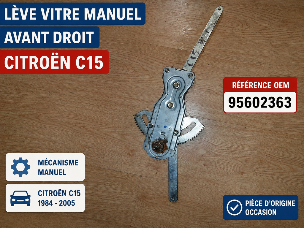 Mécanisme Lève Vitre Manuel Avant Droit CITROËN C15 OEM 95602363 Origine PSA Occ