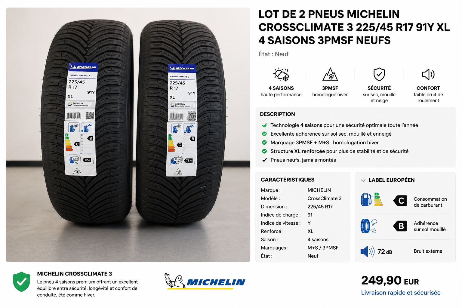 LOT 2 PNEUS MICHELIN CROSSCLIMATE 3 225/45 R17 91Y XL 3PMSF NEUFS