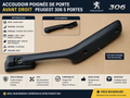 Accoudoir / poignée de porte avant DROIT pour Peugeot 306 5 portes côté passager