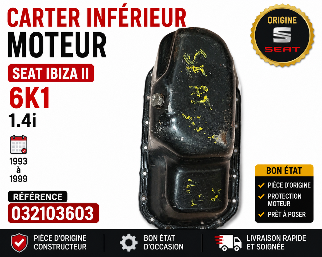 Carter inférieur moteur SEAT IBIZA II 6K1 1.4i 1993-1999 Réf 032103603 cache pro