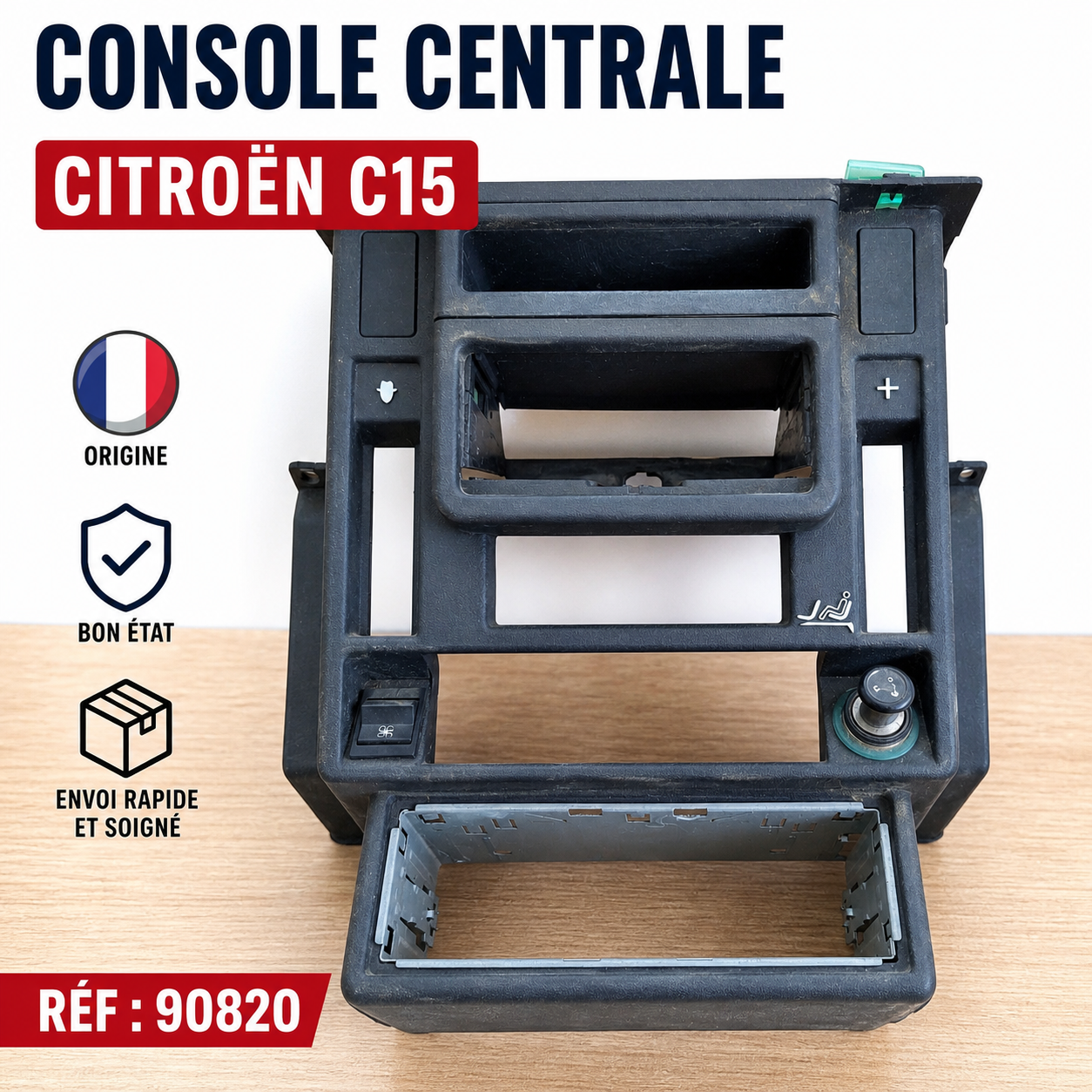 CONSOLE CENTRALE CITROEN C15 ORIGINE REF 90820 SUPPORT AUTORADIO + ALLUME CIGARE